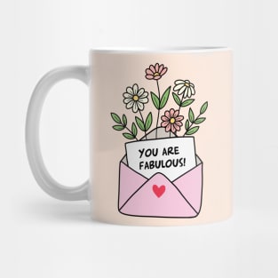 You are fabulous Mug